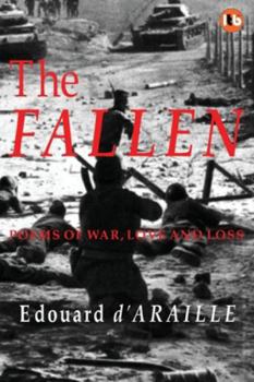 Paperback The Fallen: Poems of War, Love and Loss Book
