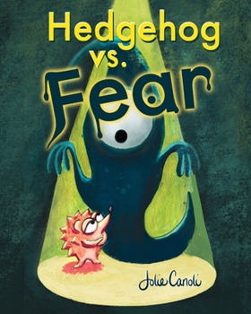 Paperback Hedgehog Vs. Fear Book