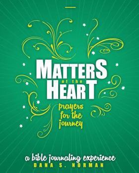 Paperback Matters of the Heart: Prayers for the Journey Book