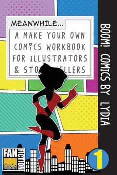 Paperback Boom! Comics by Lydia: A What Happens Next Comic Book for Budding Illustrators and Story Tellers Book