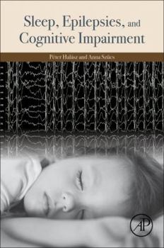 Paperback Sleep, Epilepsies, and Cognitive Impairment Book