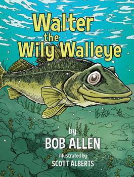 Hardcover Walter the Wily Walleye Book