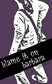 Paperback Blame it on Barbara Book