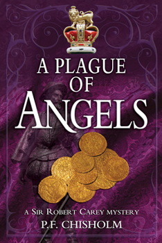 Paperback A Plague of Angels: A Sir Robert Carey Mystery Book