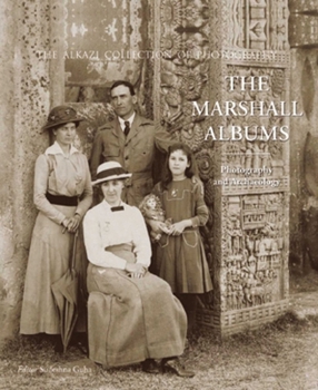 Hardcover The Marshall Albums: Photography and Archaeology Book