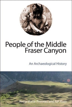 Paperback People of the Middle Fraser Canyon: An Archaeological History Book