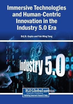 Paperback Immersive Technologies and Human-Centric Innovation in the Industry 5.0 Era Book