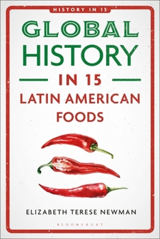 Paperback Global History in 15 Latin American Foods Book