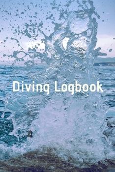Paperback Diving Logbook: HUGE Logbook for 100 DIVES! Scuba Diving Logbook, Diving Journal for Logging Dives, Diver's Notebook, 6 x 9 inch Book