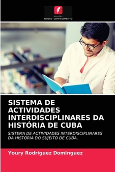 Paperback Sistema de Actividades Interdisciplinares Da História de Cuba [Portuguese] Book