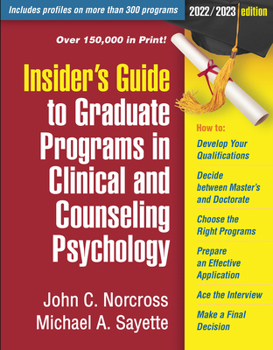 Paperback Insider's Guide to Graduate Programs in Clinical and Counseling Psychology: 2022/2023 Edition Book