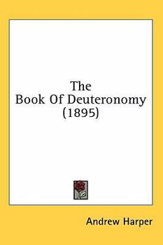 Hardcover The Book Of Deuteronomy (1895) Book