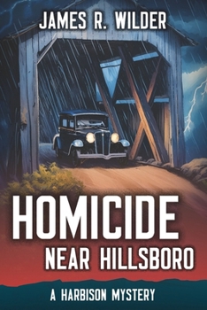 Homicide Near Hillsboro (A Harbison Mystery Series)