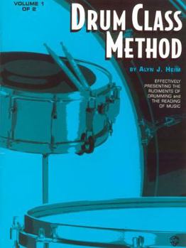 Paperback Drum Class Method, Vol 1: Effectively Presenting the Rudiments of Drumming and the Reading of Music Book