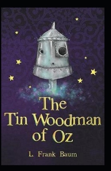 Paperback The Tin Woodman of Oz Annotated Book