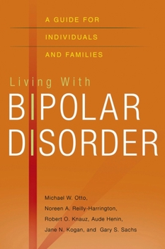 Paperback Living with Bipolar Disorder: A Guide for Individuals and Families Book