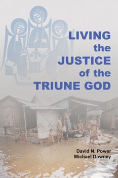 Paperback Living the Justice of the Triune God Book