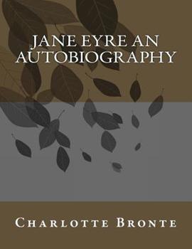 Paperback Jane Eyre an Autobiography Book