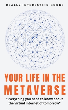 Paperback Your Life In The Metaverse Book