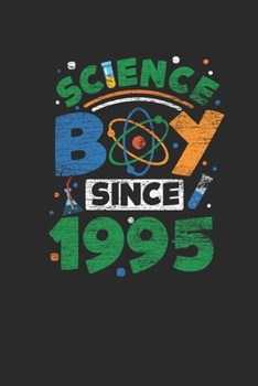 Paperback Science Boy Since 1995: Graph Ruled Notebook / Journal (6" X 9" - 5 X 5 Graph Ruled) - Science Student and Scientist Birthday Gift Idea Book