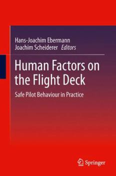 Hardcover Human Factors on the Flight Deck: Safe Piloting Behaviour in Practice Book
