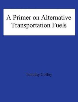 Paperback A Primer on Alternative Transportation Fuels Book