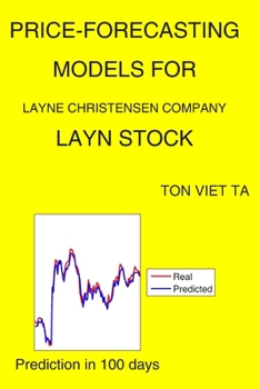 Paperback Price-Forecasting Models for Layne Christensen Company LAYN Stock Book