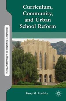 Paperback Curriculum, Community, and Urban School Reform Book