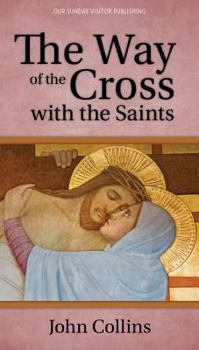 Paperback The Way of the Cross with the Saints Book