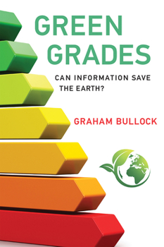 Paperback Green Grades: Can Information Save the Earth? Book