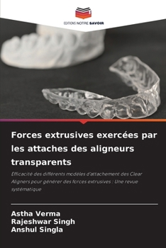 Paperback Forces extrusives exercées par les attaches des aligneurs transparents [French] Book