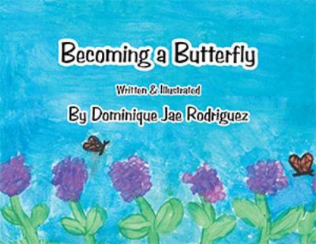 Paperback Becoming a Butterfly Book