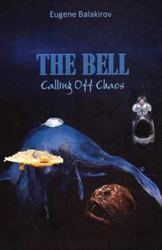 Paperback The Bell: Calling Off Chaos Book