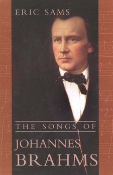 Hardcover The Songs of Johannes Brahms Book