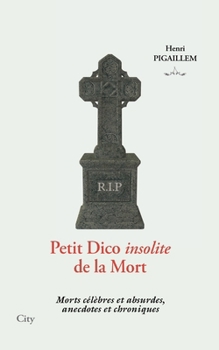 Paperback Le petit dico de la mort (French Edition) [French] Book