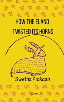 Paperback How Eland Twisted its Horns Book