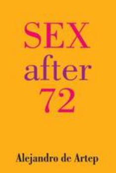 Paperback Sex After 72 Book