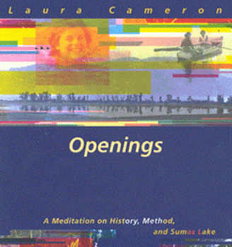 Hardcover Openings: A Meditation on History, Method, and Sumas Lake Book