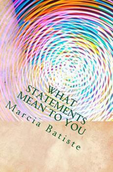 Paperback What Statements Mean to You Book
