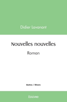 Paperback Nouvelles nouvelles: Roman [French] Book