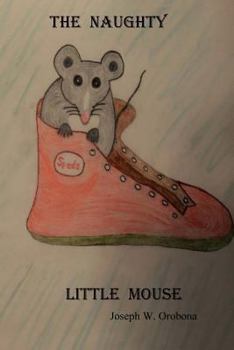 Paperback The Naughty Little Mouse Book