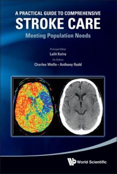 Hardcover Practical Guide to Comprehensive Stroke Care, A: Meeting Population Needs Book