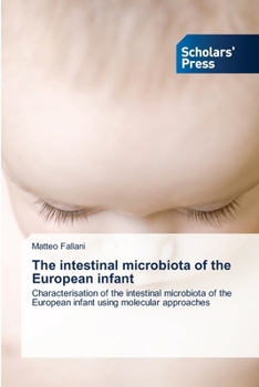 Paperback The intestinal microbiota of the European infant Book
