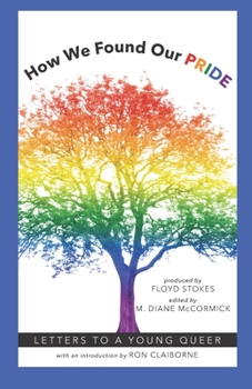 Paperback How We Found Our PRIDE: Letters to a Young Queer Book