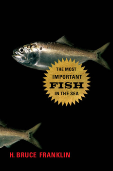 Hardcover The Most Important Fish in the Sea: Menhaden and America Book