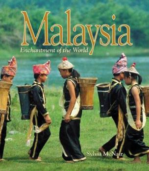 Malaysia (Enchantment of the World. Second Series) - Book  of the Enchantment of the World