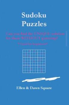Paperback Sudoku Puzzles: Can You Find the Unique Solution for Them Without Guessing? Book