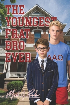 The Youngest Frat Bro Ever
