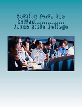 Paperback Setting Forth the Called...: Focus Bible College advancement of Ministers Book