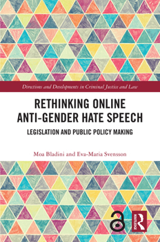 Hardcover Rethinking Online Anti-Gender Hate Speech: Legislation and Public Policy Making Book